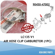 Yamaha Original LC135 V1 Hose Clamp Assy / Clip Hos Kotak Angin ke Carburetor - 90450-47002