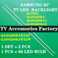 QA65Q60RAK QA65Q60RA QA65Q60RAG QA65Q60RAKXXS QA65Q60RAWXZW SAMSUNG 65" TV LED  BACKLIGHT (LAMP TV) 