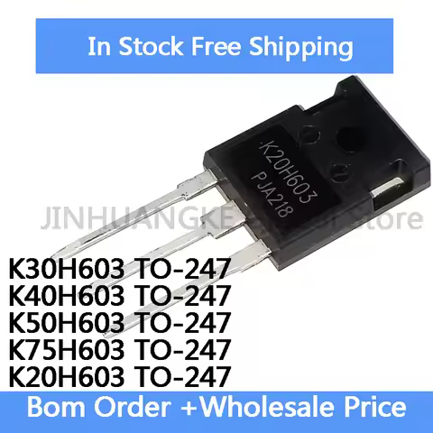 5PCS NEW quality K30H603 30H603 K40H603 40H603 K50H603 50H603 K75H603 75H603 K20H603 20H603 TO-247 e