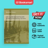 2nd BUCKS BATTALION OXFORDSHIRE AND BUCKINGHAMSHIRE LIGHT INFANTRY 1914-1918 - Paperback - English -