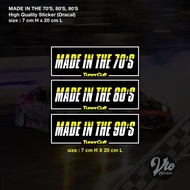 MADE IN 70'S, 80'S, 90'S Slap Sticker / Decal (High Quality Sticker)