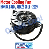 มอเตอร์ พัดลม ฮอนด้า บริโอ  อเมซ 2011 - 2019 CF0017 Motor Cooling Fan RADIATOR  HONDA BRIO  AMAZE  ร
