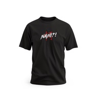 Nani ANIME T-SHIRTS - BCI COTTON T SHIRT