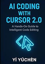 AI Coding with Cursor 2.0: A Hands-On Guide to Intelligent Code Editing