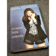 Scrappy Little Nobody book by Anna Kendrick