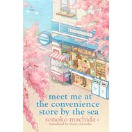 Sonoko Machida : Convenience Store by the Sea / Meet Me at the Convenience Store  / Our Friends at t