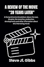 A review of the movie “28 years later”: A Comprehensive breakdown about the cast, the plot, the stor