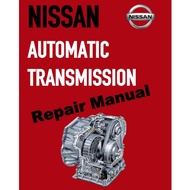 NISSAN AUTOMATIC TRANSMISSION REPAIR MANUAL JF011E (CVT)/L3N71B/L4N71B/RL3FO1A/RL4RO1A/RL4FO2A/RL4FO