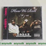 頑童 MJ116 華語嘻哈饒舌 How We Roll 原裝正版 CD 全新#黑膠#CD#DVD
