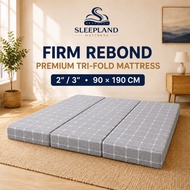 SLEEPLAND MATTRESS™ Firm Rebond Foam Tri-Fold Mattress (2"/3") (90CM X 190CM) | Tilam Lipat Single +