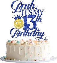 Bruh It's My 13th Birthday Cake Topper, Bro I'm 13, Happy 13th Birthday Cake Topper, Official Teenag