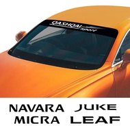 For Nissan Leaf Juke Qashqai Pathfinder 370Z Micra Navara NV200 Serena Car Front Windshield Stickers