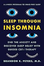 Sleep Through Insomnia: End the Anxiety and Discover Sleep Relief with Guided CBT-I Therapy