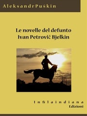 Le novelle del defunto Ivan Petrovič Belkin Aleksandr Sergeevič Puškin