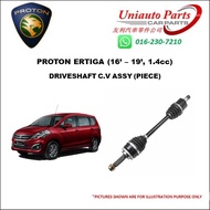 PROTON ERTIGA ('16 - '19, 1.4cc) DRIVESHAFT C.V ASSY (PIECE)