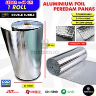 (1 ROLL ) Aluminium Foil Bubble Peredam Panas Atap Rumah Ketebalan 4 mm Alumunium Foil Aluminium Fo