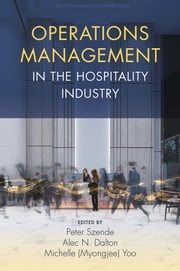 Operations Management in the Hospitality Industry Peter Szende