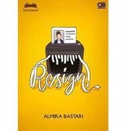 Novel - Novel Resign Almira Bastari