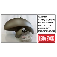 (100% ORIGINAL YAMAHA) YAMAHA YSUKU V2 FRONT FENDER ASSY MATTE TITAN (MT2) (B17-F1511-10-P7)