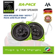 RADICAL AUDIO 4" 2 WAY MYVI OEM PLUG AND PLAY SPEAKER