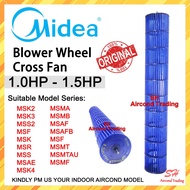 [Original] Midea 1.0HP 1.5HP Aircond Blower Wheel Cross Fan Kipas