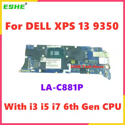 LA-C881P For DELL XPS 13 9350 Laptop Motherboard With i3 i5 i7 6th Gen CPU 8G 16G RAM 076F9T 0TG3CN 