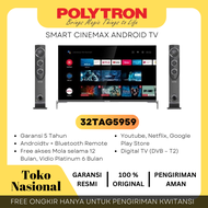 [CIANJUR] LED TV 32 Inch Polytron 32TAG5959 Full HD Android Digital