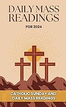 Catholic Sunday And Daily Mass Readings for 2024: Catholic Diary 2024 With Order of Mass | Christian Pocket Diary | Hndy Notebook