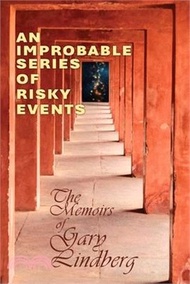 2561.An Improbable Series of Risky Events: The Memoirs of Gary Lindberg