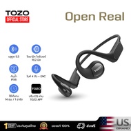[ส่งฟรี ประกันศูนย์ไทย]  TOZO OpenReal หูฟังบลูทูธ หูฟังไร้สาย หูฟังออกกำลังกาย  Open-ear Design Bluetooth 5.3