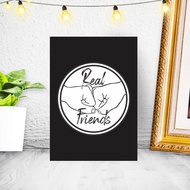 Real Friends Poster A4
