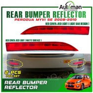 Rear Bumper Lamp Perodua Myvi SE 2008 - 2010 Reflector Brake Light LED DRL Signal Accessories