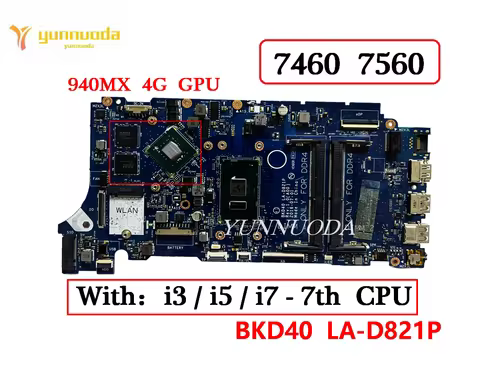 BKD40 LA-D821P For DELL Inspiron 7460 7560 Laptop Motherboard with i3 i5 i7 7th CPU 940MX 4G GPU 100