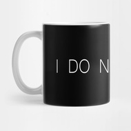 SAYA I Don't Care Coffee Mug I Do Not Care Coffee Mug