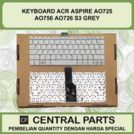 ACR AO725 AO726 AO756 S3 GREY Laptop Keyboard