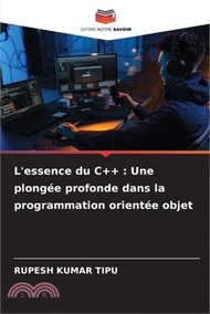 L'essence du C++: Une plongée profonde dans la programmation orientée objet