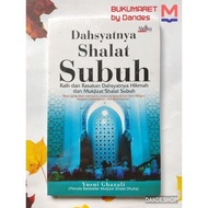 The Power of Dawn Prayer - Book by Yusni Ghazali Original