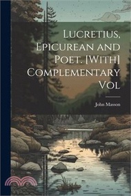 4531.Lucretius, Epicurean and Poet. [With] Complementary Vol