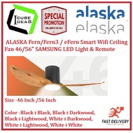 ALASKA Fern/Fern3 / eFern Smart Wifi Ceiling Fan 46/56” SAMSUNG LED Light & Remote
