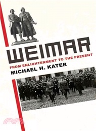 Weimar ― From Enlightenment to the Present
