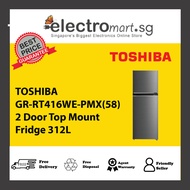 TOSHIBA GR-RT416WE-PMX(58) 2 Door Top Mount Fridge 312L