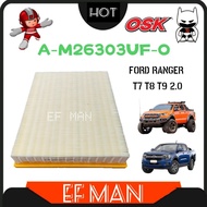 OSK AIR FILTER FORD RANGER T7 T8 T9 2.0 A-M26303UF-O ANGIN CLEANER EB3G9601AA XL XLT EF MAN