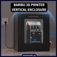Bambu Lab 3D Printer Vertical and Horizontal Enclosure 3D Printer Enclosure