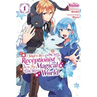 I Want to Be a Receptionist in This Magical World, Vol. 1 (Manga) The Reception Of The Magic World/M