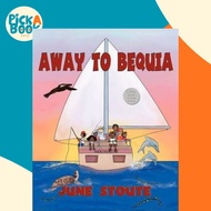 [100% Original Books] - Away To Bequia by June Stoute (paperback)