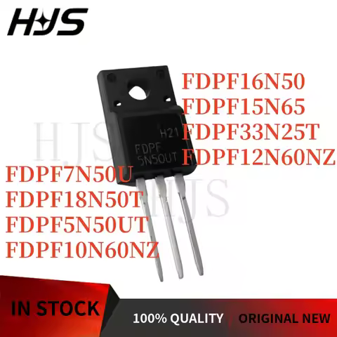 5pcs FDPF15N65 FDPF12N60NZ FDPF7N50U FDPF18N50T FDPF10N60NZ FDPF16N50UT FDPF33N25T FDPF5N50UT TO-220