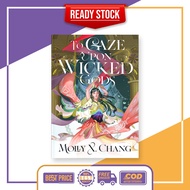 To Gaze Upon Wicked Gods by Molly X. Chang Chang Chang