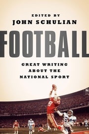 Football: Great Writing About the National Sport Various