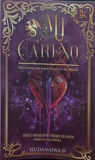 NOVEL BARU !!! - MI CARINO  : Who would ever knew that youre my Destiny