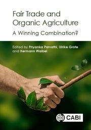Fair Trade and Organic Agriculture Dr Priyanka Parvathi